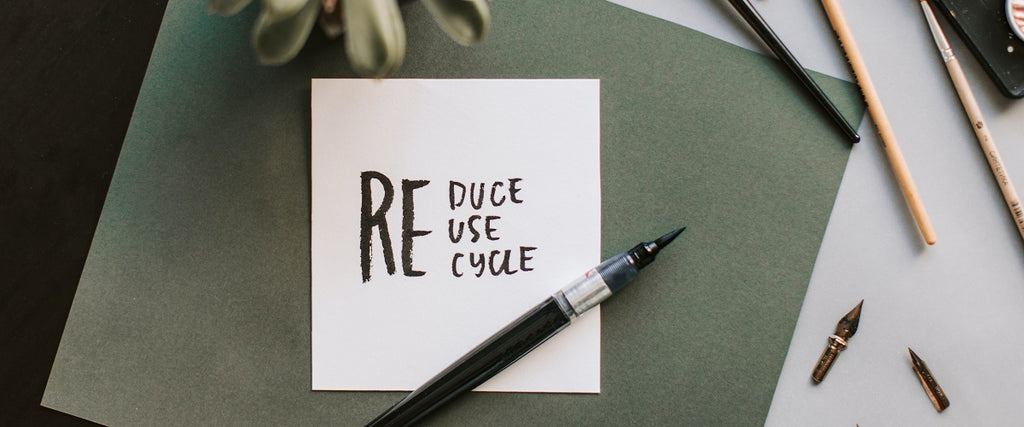 Re-duce,-use-cycle, written on a white piece of paper
